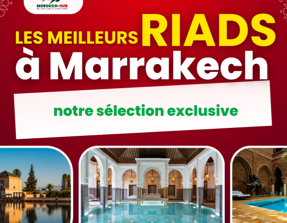 Les meilleurs riads à Marrakech : notre sélection exclusive
